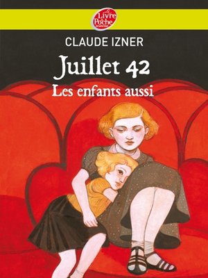 cover image of Juillet 1942--Les enfants aussi